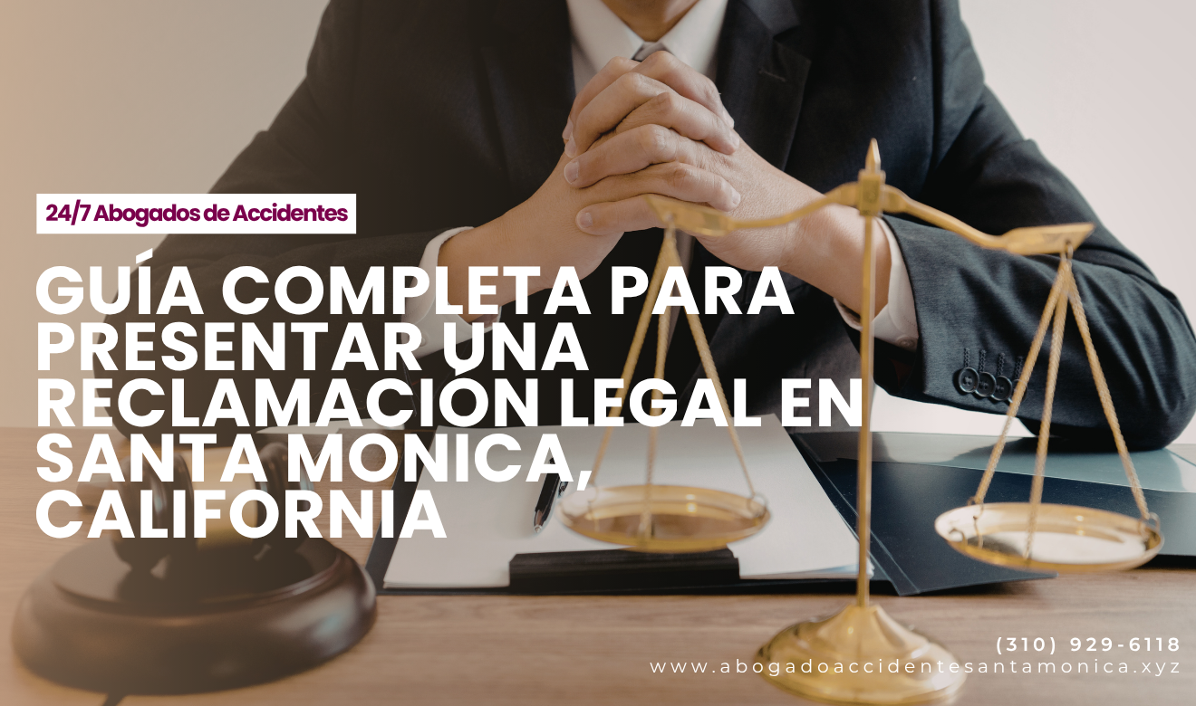 guía de pasos para reclamación legal Santa Monica